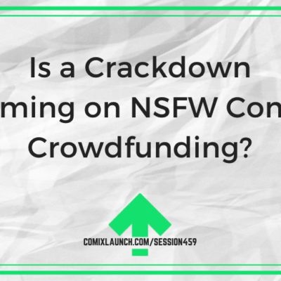 Is a Crackdown Coming on NSFW Comic Crowdfunding?