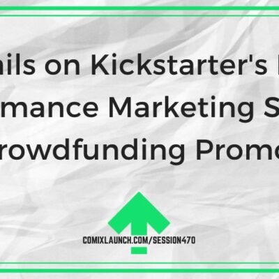 Details on Kickstarter’s New Performance Marketing Service for Crowdfunding Promotion