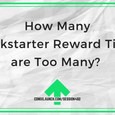 How Many Kickstarter Reward Tiers are Too Many?