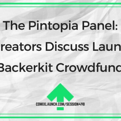 The Pintopia Panel: Five Creators Discuss Launching on Backerkit Crowdfunding